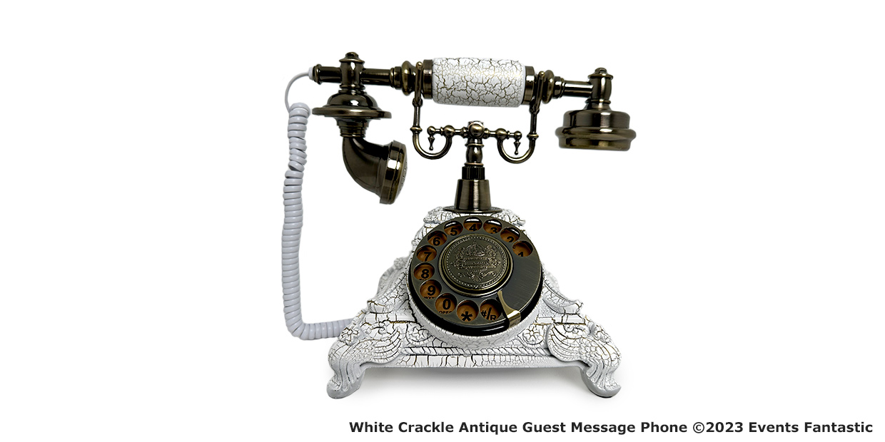 White crackle finish antique guest message phone with rotary dial and corded handset on a white background. Text in lower right corner reads: "White Crackle Antique Guest Message Phone ©2023 Events Fantastic." This charming piece adds vintage flair to any decor.